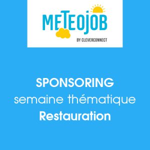 Sponsoring Météojob pour la semaine thématique de la restauration